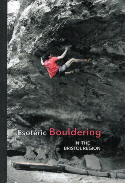 Boulderführer Esoteric Bouldering in the Bristol Region